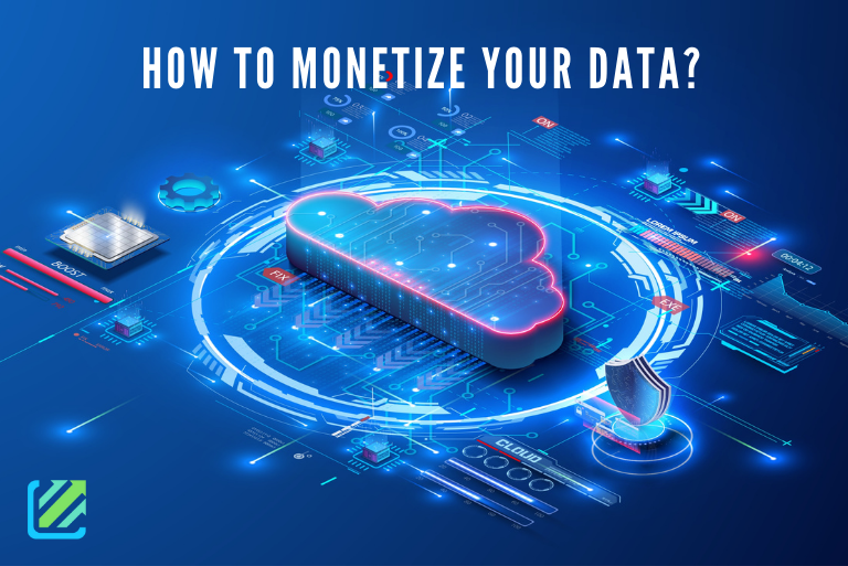 How to monetize your data?