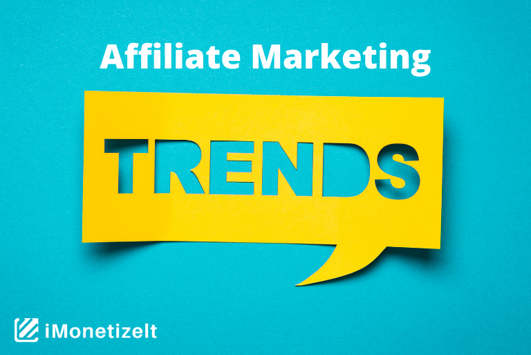Affiliate Marketing Trends 2022