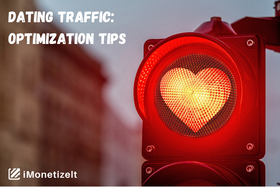 Dating traffic: optimization tips